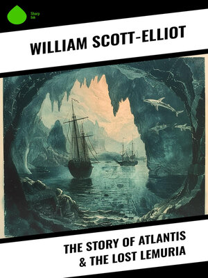 cover image of The Story of Atlantis & the Lost Lemuria